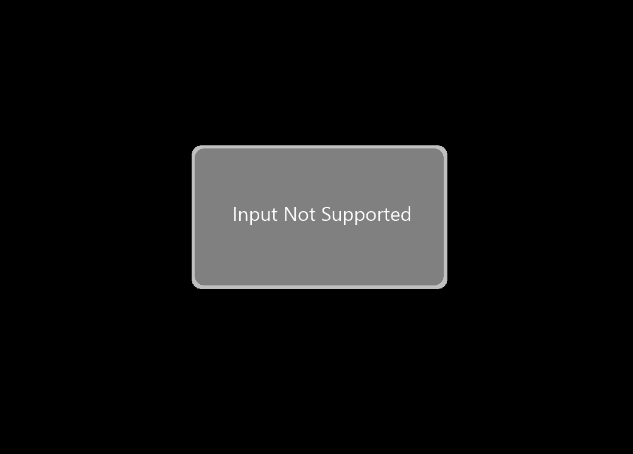 Hướng dẫn sửa lỗi Input Not Supported trên Windows 10