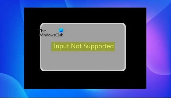 sửa lỗi input not supported win 10