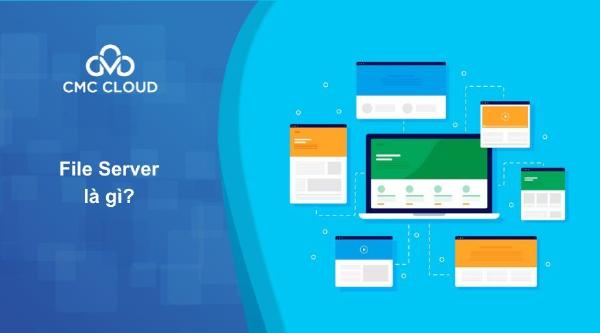 Chức Năng Chính Của File Server - Lưu Trữ, Chia Sẻ, Quản Lý Quyền Truy Cập, Sao Lưu Dữ Liệu